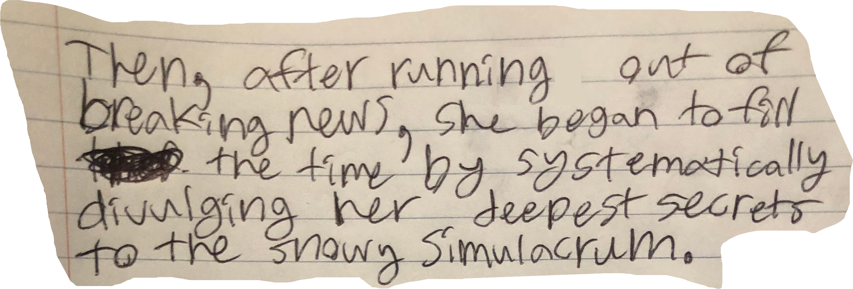 Then, after running out of breaking news, she began to fill the time by systematically divulging her deepest secrets to the Snowy Simulacrum.